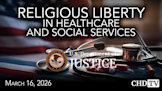 Religious Liberty Commission Hearing on Religious Liberty in Healthcare and Social Services