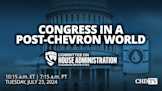 Congress in a Post-Chevron World | July 23