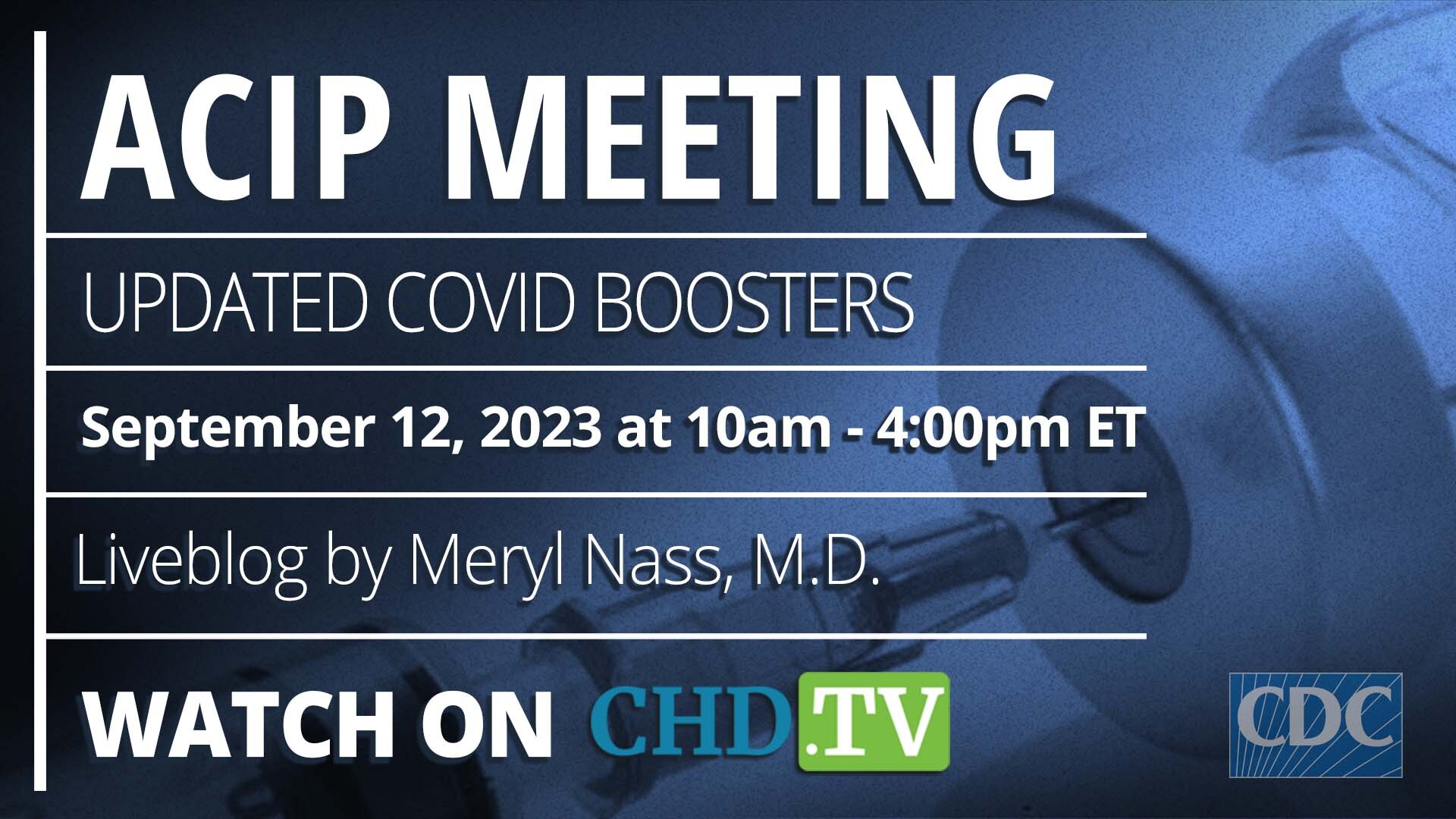 BREAKING: CDC Advisory Committee on Immunization Practices (ACIP) Recommends Updated COVID Vaccines for All Americans 6 Months and Up