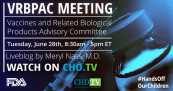 FDA VRBPAC | ‘Future Framework’ for Formulating New COVID-19 Shots | June 28th, 2022