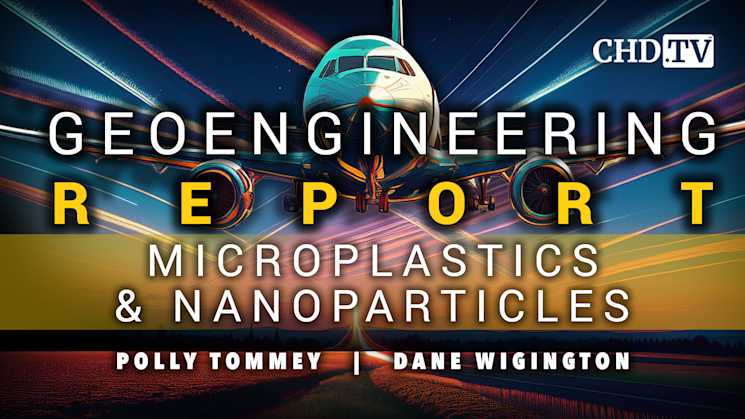 The Geoengineering Report - Microplastics and Nanoparticles