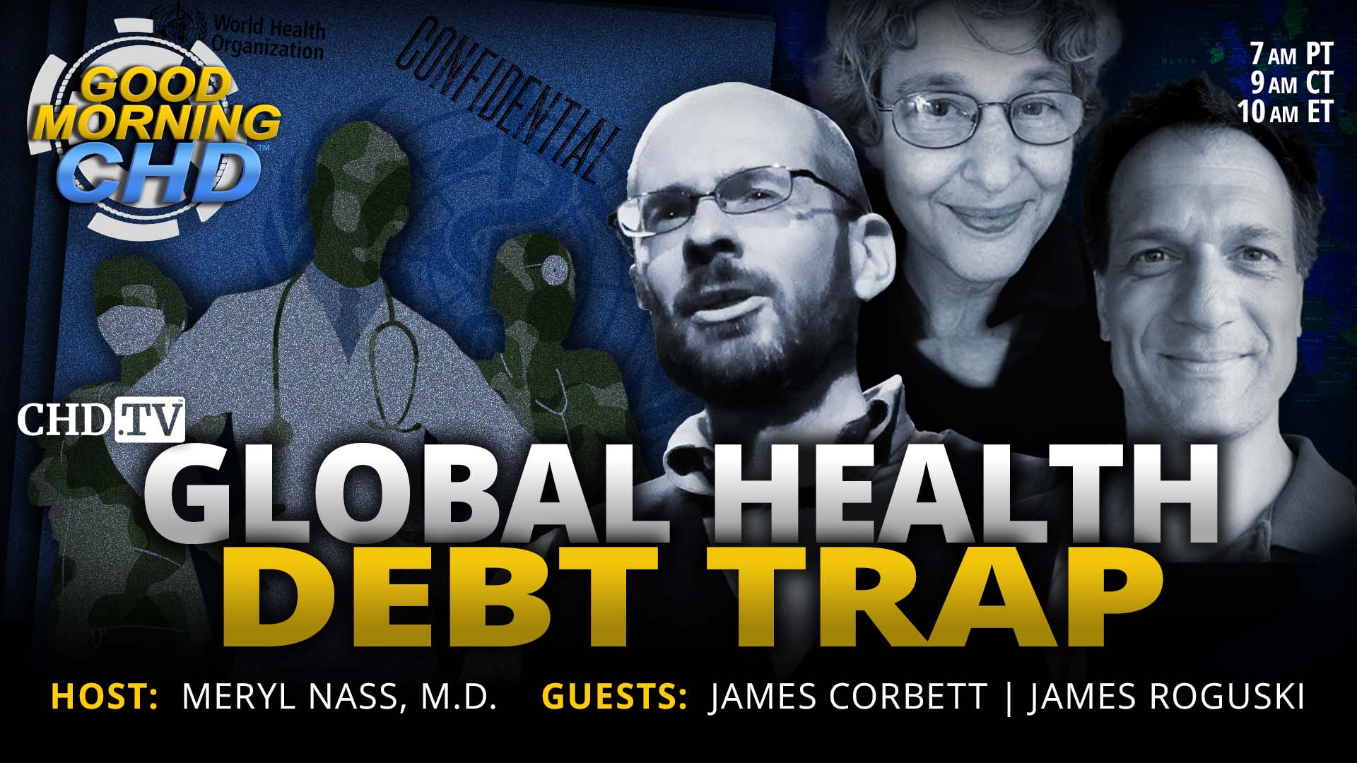 Global Health Debt Trap With James Corbett + James Roguski