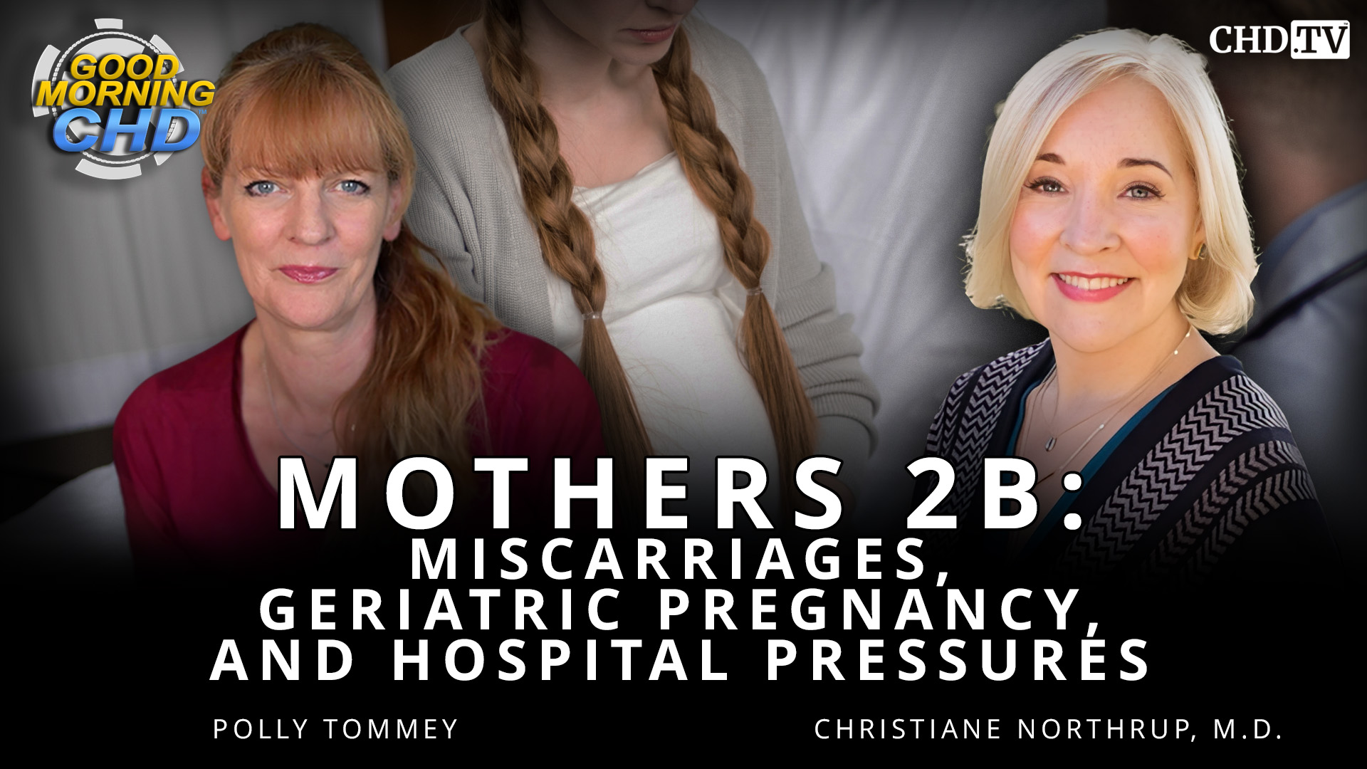 Miscarriages, Geriatric Pregnancy, and Hospital Pressures - Mothers 2B