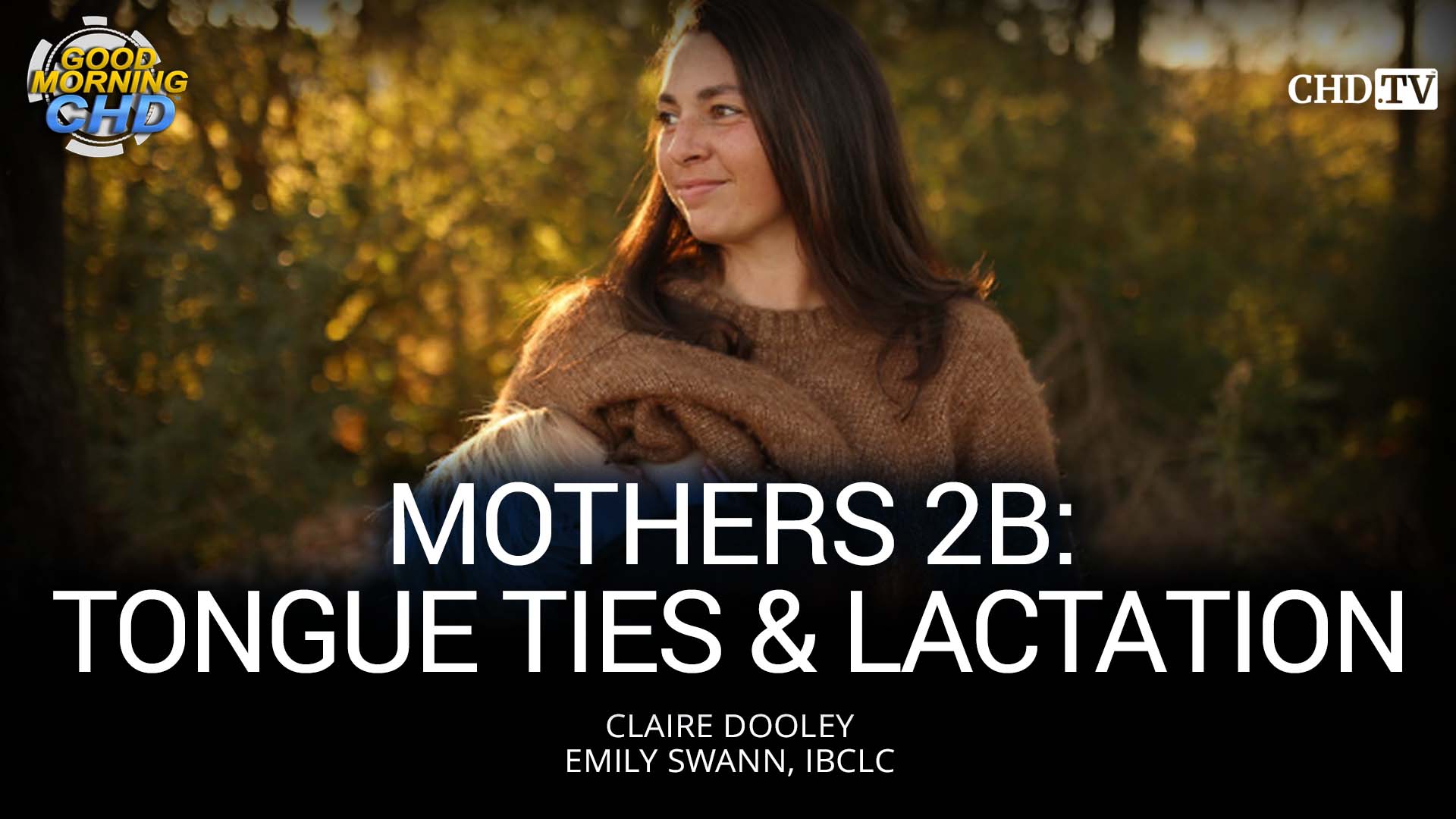 Tongue Ties & Lactation - Mothers 2B