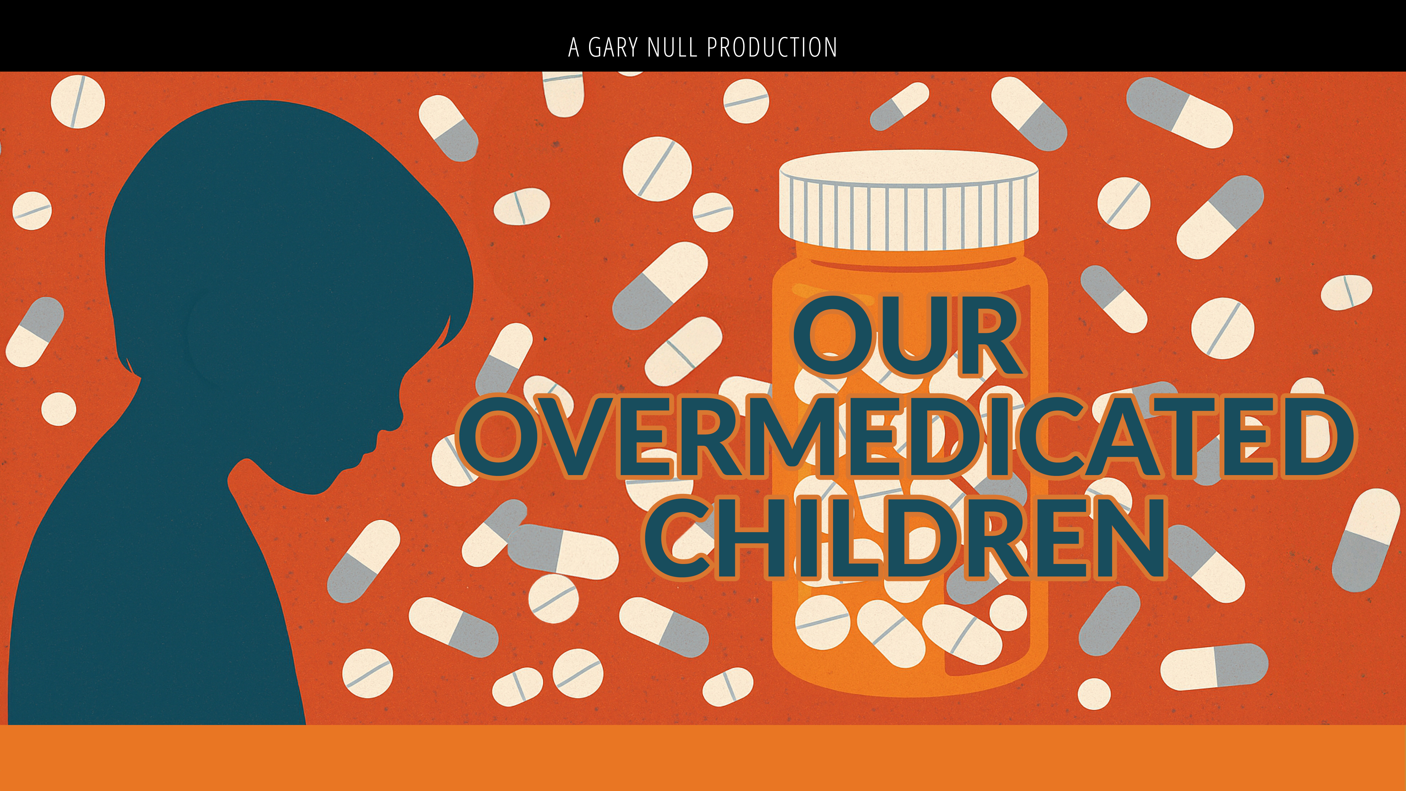 Our Overmedicated Children
