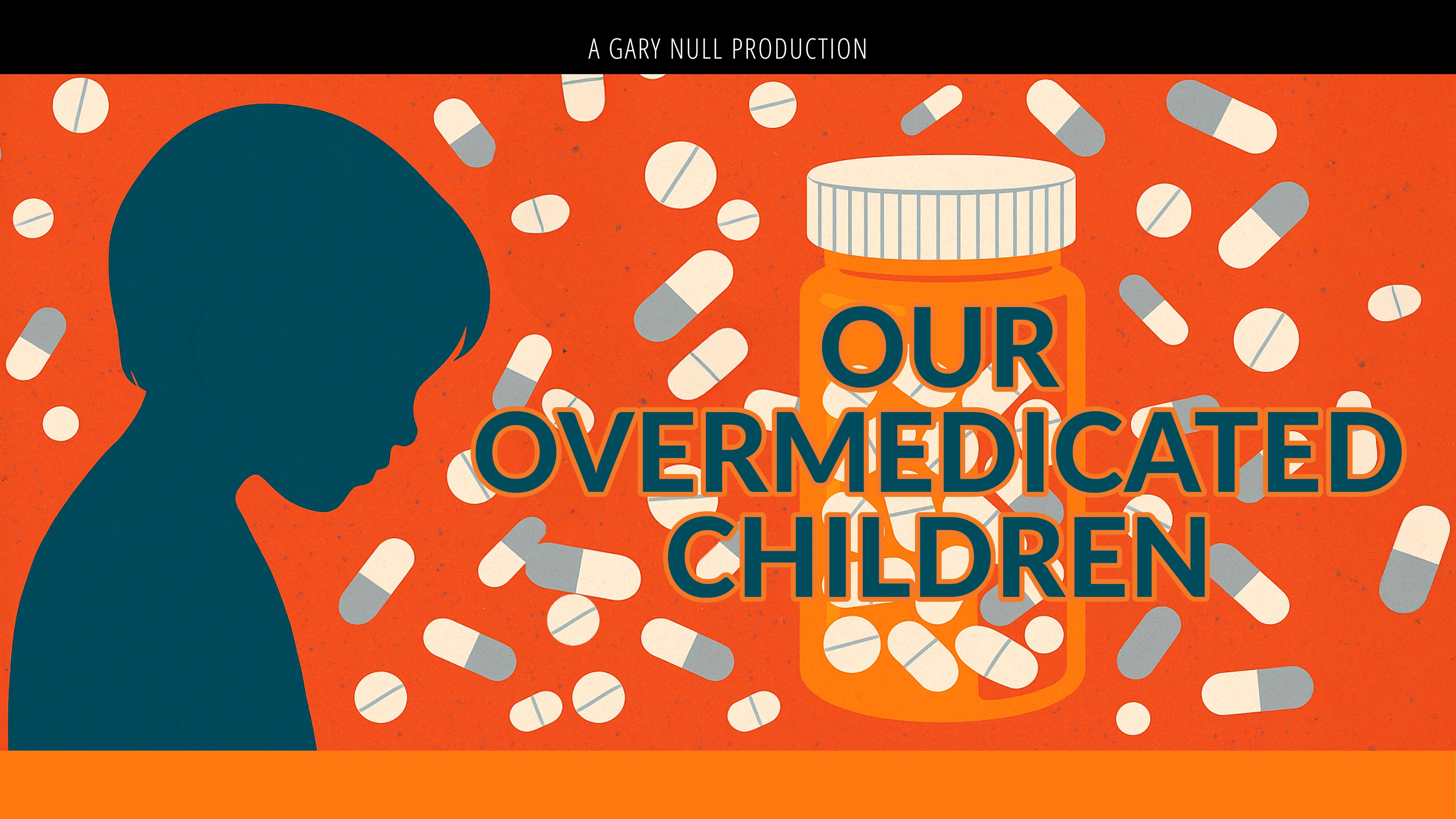 Our Overmedicated Children