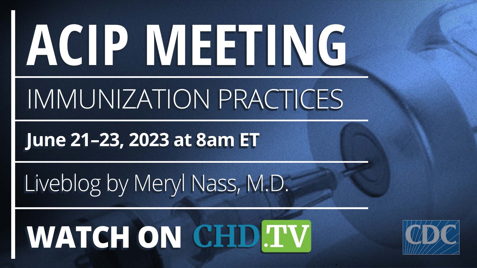 CDC ACIP Meeting | June 21st, 2023