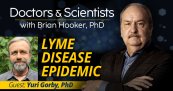 Lyme Disease Epidemic With Yuri Gorby, PhD