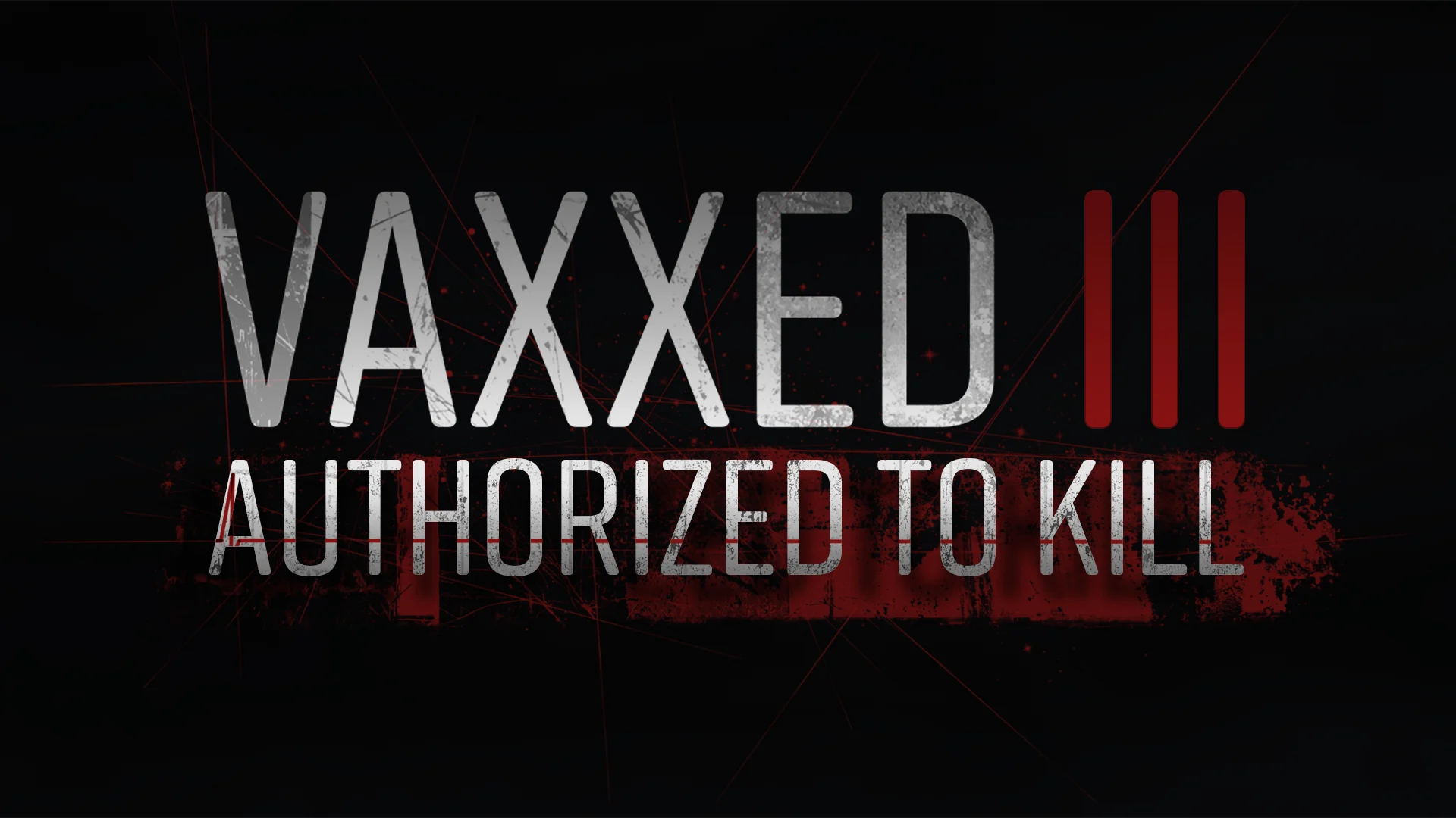 CHD Movie Night - Vaxxed 3: Authorized to Kill
