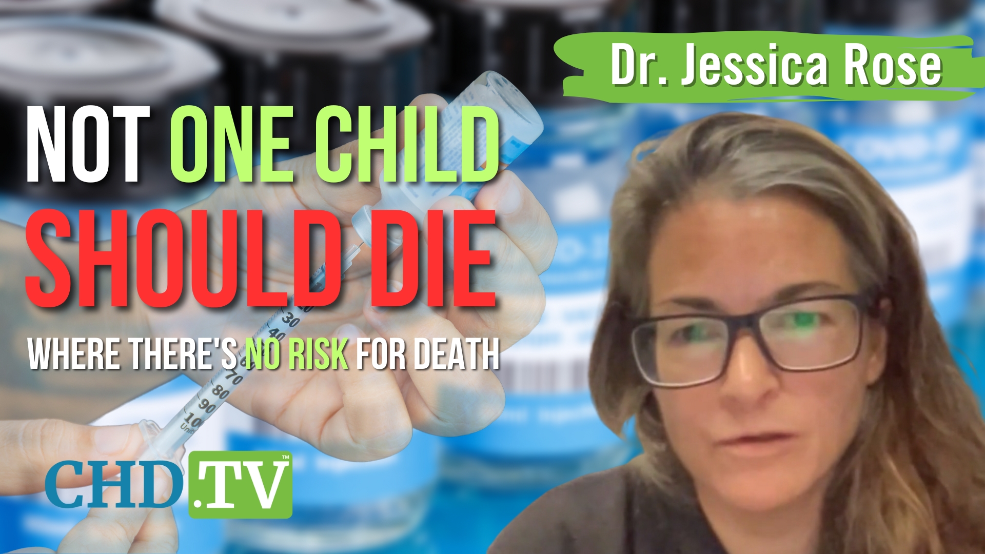 Dr. Jessica Rose Issues a Critical Message: Not One Child Should Die Where There's No Risk for Death
