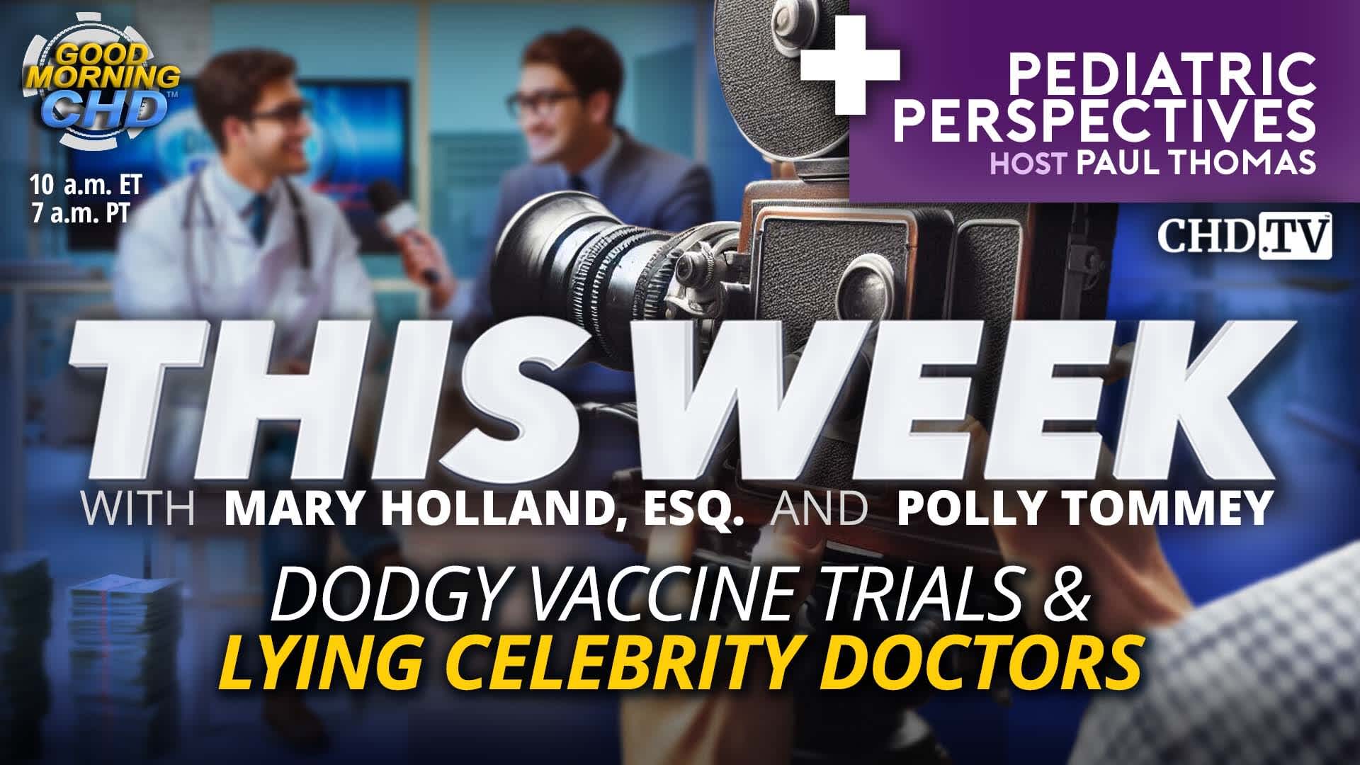 Dodgy Vaccine Trials & Lying Celebrity Doctors