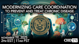 Modernizing Care Coordination to Prevent and Treat Chronic Disease